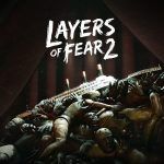 Layers of Fear 2 Game Review